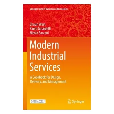 Modern Industrial Services - West, Shaun a Gaiardelli, Paolo a Saccani, Nicola