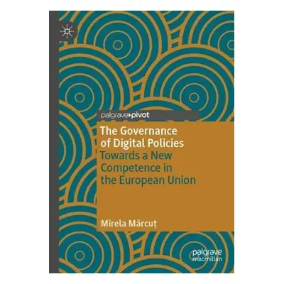 Governance of Digital Policies - Marcut, Mirela