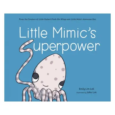 Little Mimic’s Superpower - Lim-Leh, Emily