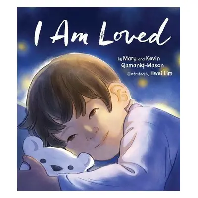 I Am Loved - Qamaniq-Mason, Kevin a Qamaniq-Mason, Mary