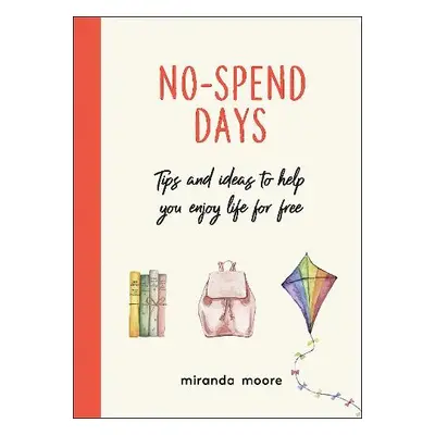 No-Spend Days - Moore, Miranda