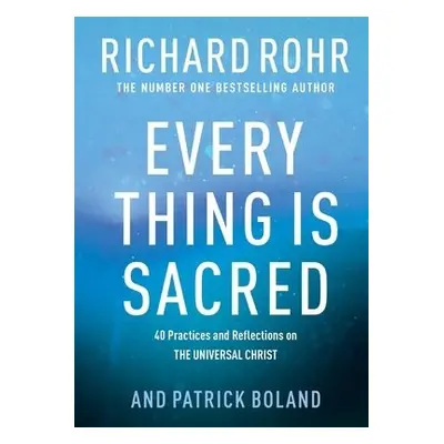 Every Thing is Sacred - Rohr, Richard