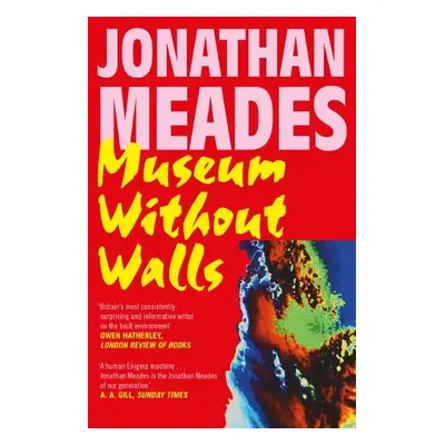 Museum Without Walls - Meades, Jonathan