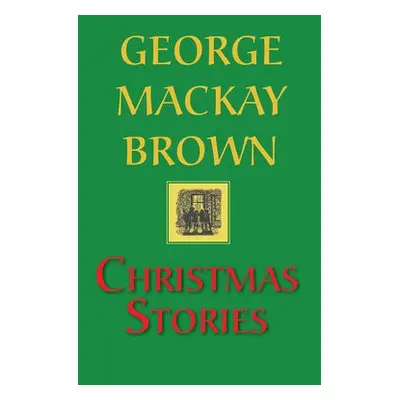 Christmas Stories - Mackay Brown, George