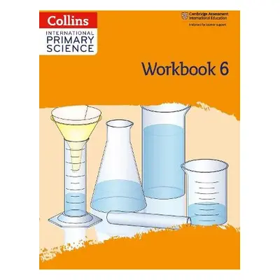 International Primary Science Workbook: Stage 6