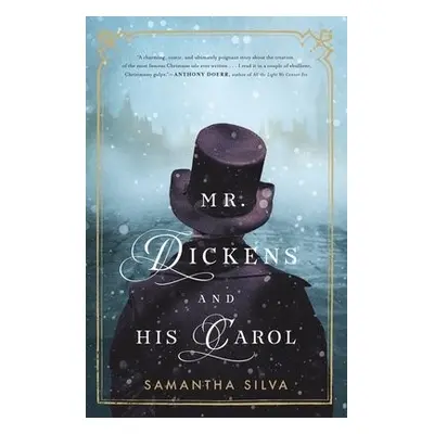 Mr. Dickens and His Carol - Silva, Samantha