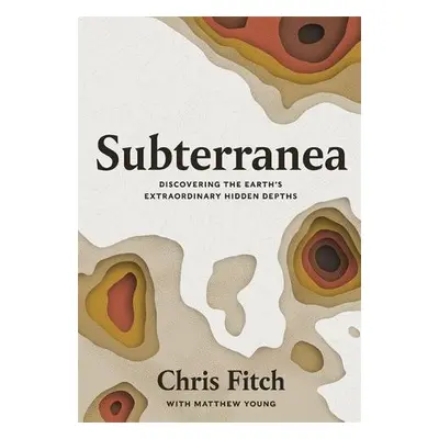 Subterranea - Fitch, Chris