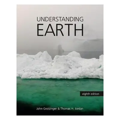 Understanding Earth - Grotzinger, John a Jordan, Thomas H.