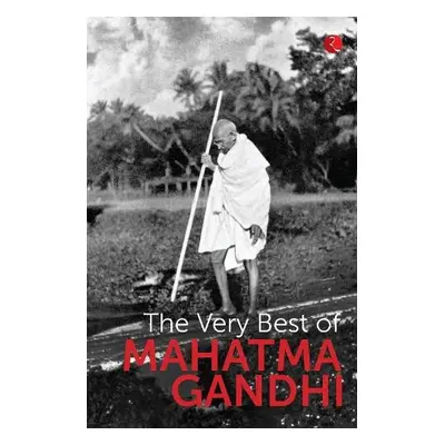 Very Best OF Mahatma Gandhi - Moonstone