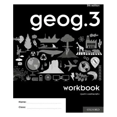 geog.3 Workbook - Woolliscroft, Justin