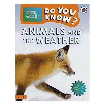 Do You Know? Level 2 – BBC Earth Animals and the Weather - Ladybird