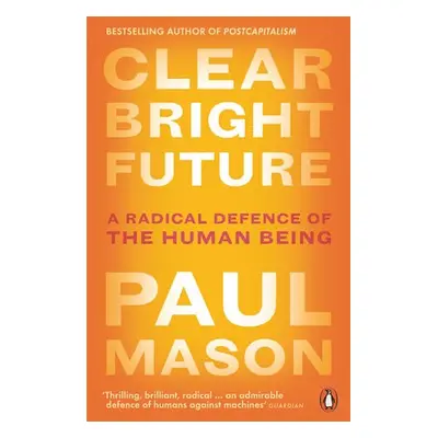 Clear Bright Future - Mason, Paul