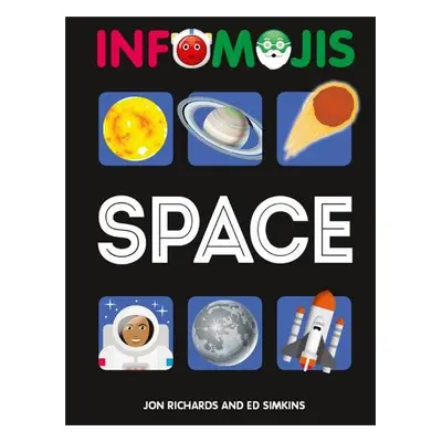 Infomojis: Space - Richards, Jon a Simkins, Ed