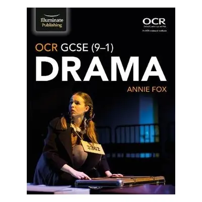 OCR GCSE (9-1) Drama - Fox, Annie