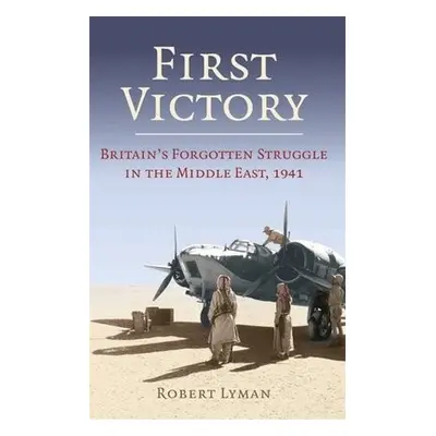 First Victory: 1941 - Lyman, Robert