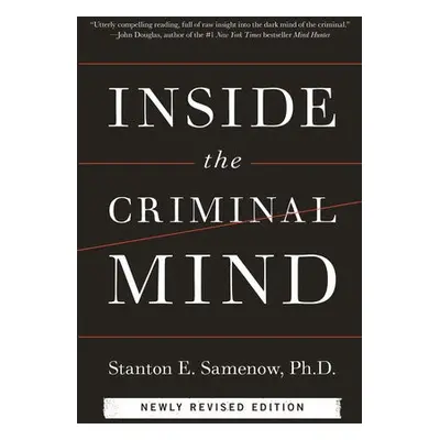 Inside the Criminal Mind (Newly Revised Edition) - Samenow, Stanton