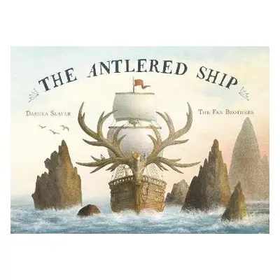 Antlered Ship - Slater, Dashka