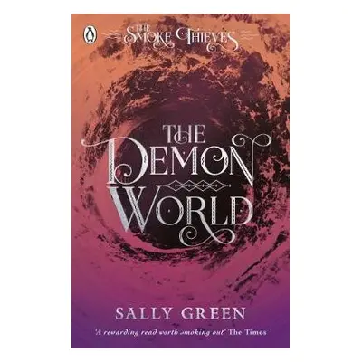 Demon World (The Smoke Thieves Book 2) - Green, Sally