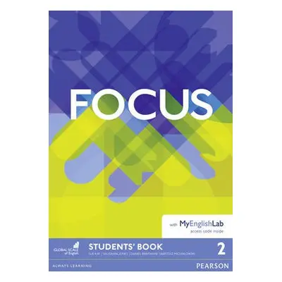 Focus BrE 2 Student's Book a MyEnglishLab Pack - Jones, Vaughan a Kay, Sue a Brayshaw, Daniel