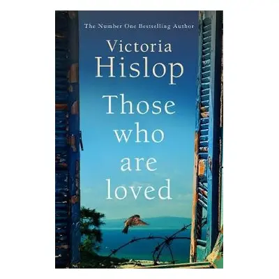 Those Who Are Loved - Hislop, Victoria