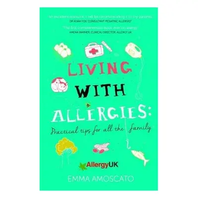 Living with Allergies - Amoscato, Emma