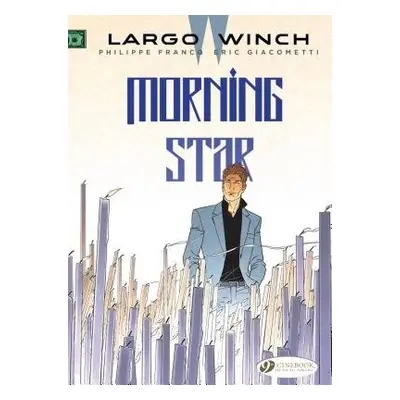 Largo Winch Vol. 17: Morning Star - Giacometti, Eric