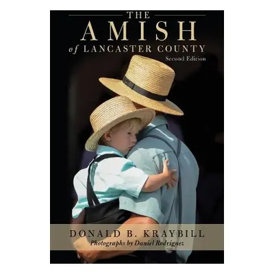 Amish of Lancaster County - Kraybill, Donald B.