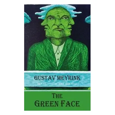 The Green Face - Meyrink, Gustav