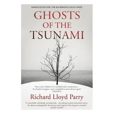 Ghosts of the Tsunami - Parry, Richard Lloyd