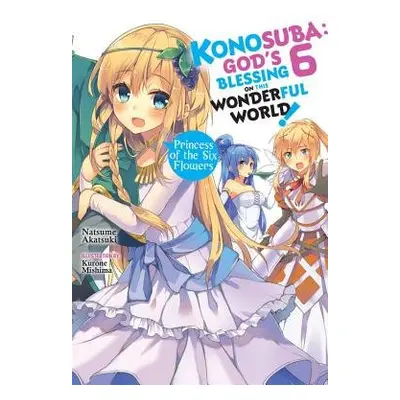 Konosuba: God's Blessing on This Wonderful World!, Vol. 6 (light novel) - Akatsuki, Natsume