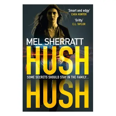 Hush Hush - Sherratt, Mel