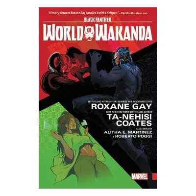 Black Panther: World of Wakanda - Coates, Ta-Nehisi a Gay, Roxane a Harvey, Yona