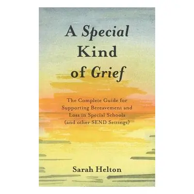 Special Kind of Grief - Helton, Sarah