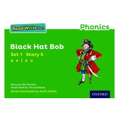 Read Write Inc. Phonics: Black Hat Bob (Green Set 1 Storybook 5) - Munton, Gill