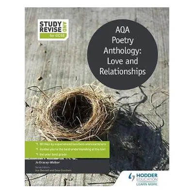 Study and Revise: AQA Poetry Anthology: Love and Relationships - Gracey-Walker, Jo