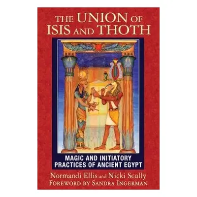 Union of Isis and Thoth - Ellis, Normandi a Scully, Nicki