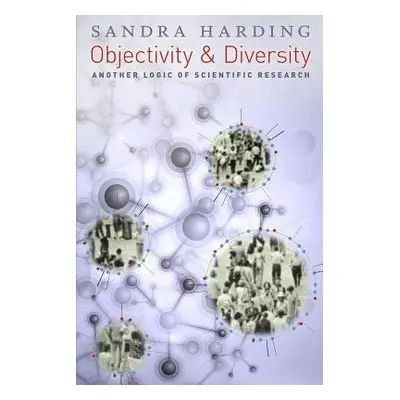 Objectivity and Diversity - Harding, Sandra