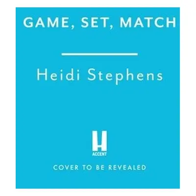 Game, Set, Match - Stephens, Heidi