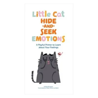 Little Cat Hide-and-Seek Emotions - Bouquet, Audrey