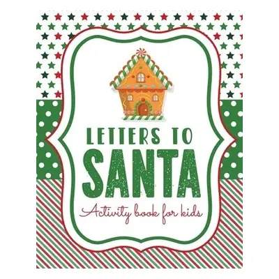 Letters To Santa Activity Book For Kids - Larson, Patricia