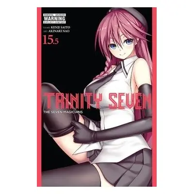 Trinity Seven, Vol. 15.5 - Saito, Kenji