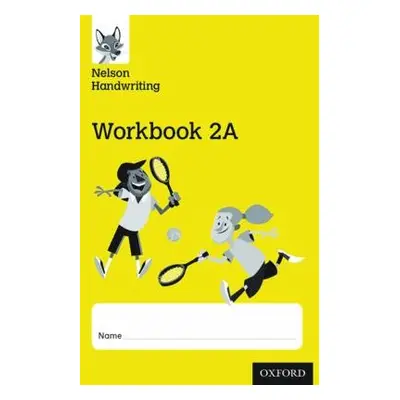 Nelson Handwriting: Year 2/Primary 3: Workbook 2A (pack of 10) - Warwick, Anita a York, Nicola