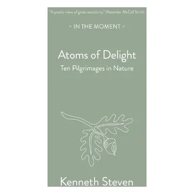 Atoms of Delight - Steven, Kenneth