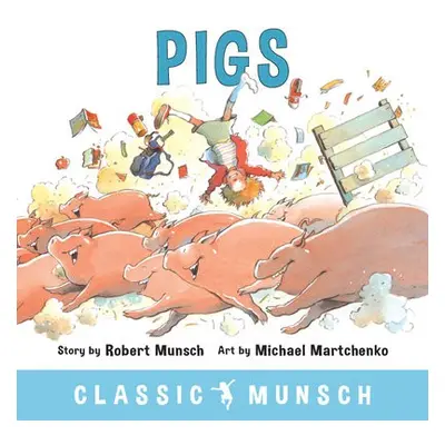 Pigs - Munsch, Robert