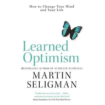 Learned Optimism - Seligman, Martin