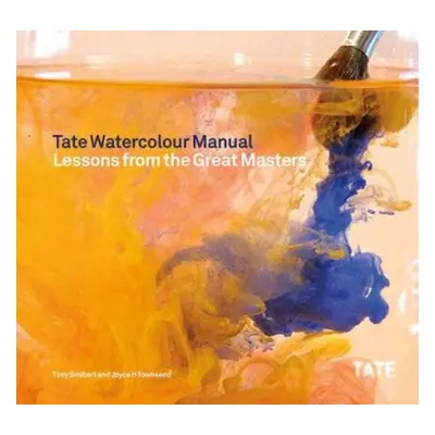 Tate Watercolor Manual - Smibert, Tony a Townsend, Joyce