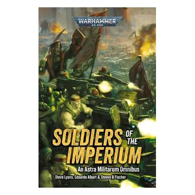 Soldiers of the Imperium - Lyons, Steve