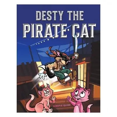 Desty the Pirate Cat - Quirk, Kirstie