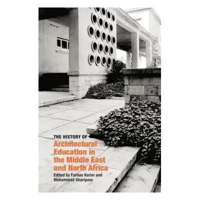 History of Architectural Education in the Middle East and North Africa