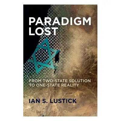 Paradigm Lost - Lustick, Ian S.